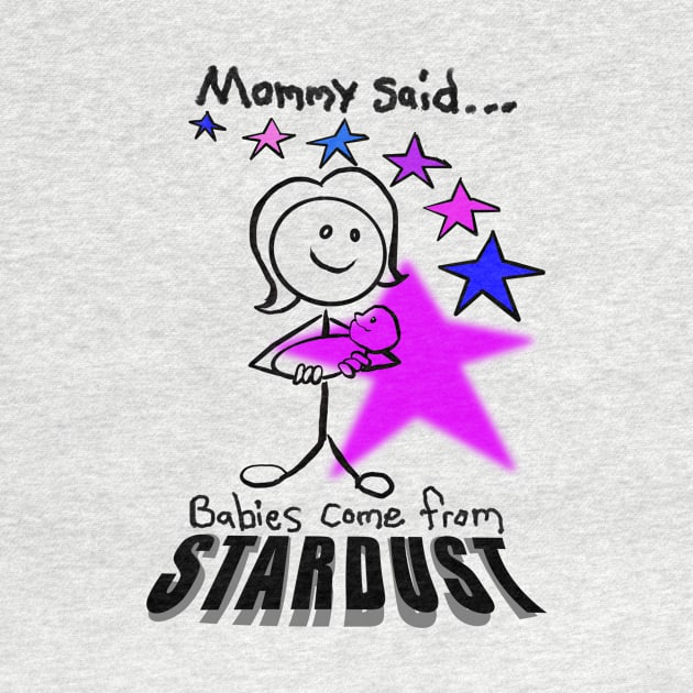 Babies come from stardust by Coop Art